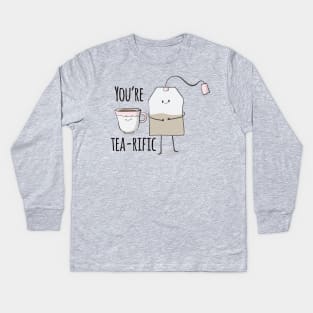 You're tea-rific, Funny Positive Cute Tea Kids Long Sleeve T-Shirt